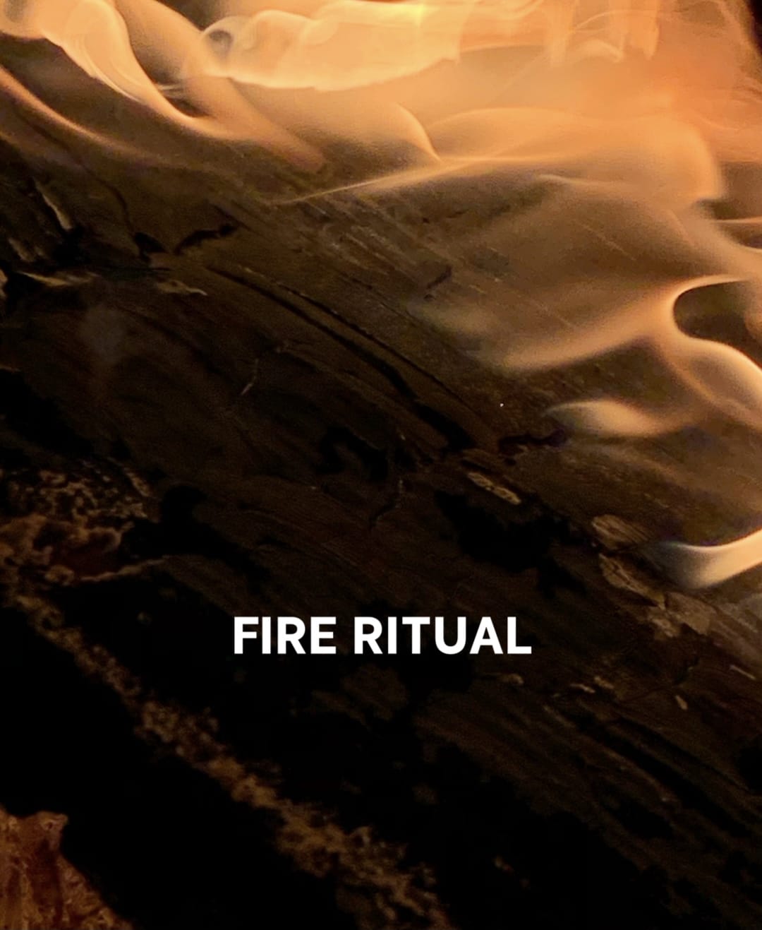 Alltags-Rituale / Fire